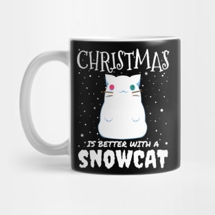 Christmas Is Better With A Snowcat - Christmas snow cat gift Mug